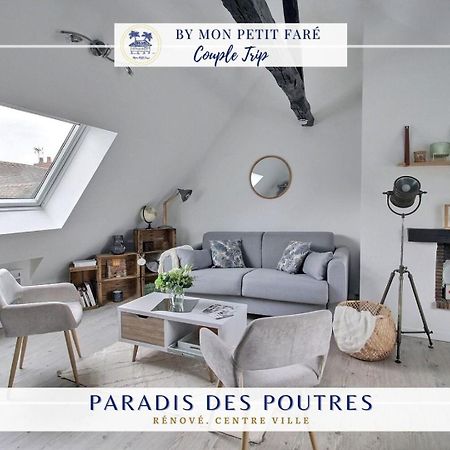 Paradis Des Poutres - Renove & Centre-Ville 부르주 외부 사진